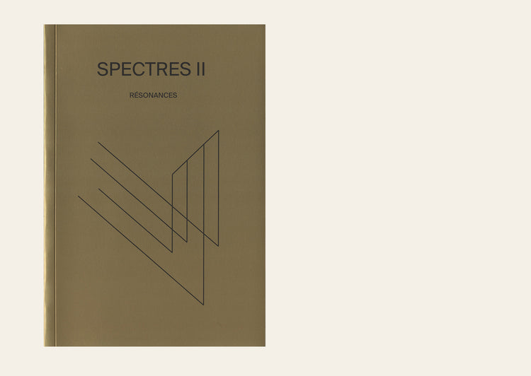 SPECTRES Volume II: Résonances / Resonances