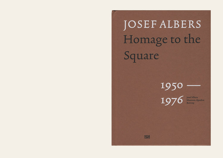 Josef Albers: Homage to the Square: 1950-1976