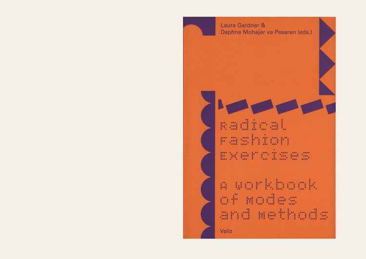 Radical Fashion Exercises: A Workbook of Modes and Methods