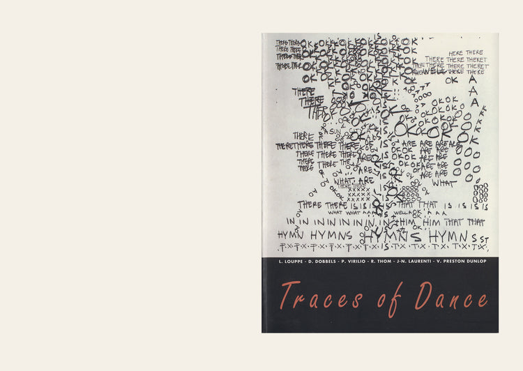Traces of Dance: Choreographers' Drawings and Notations