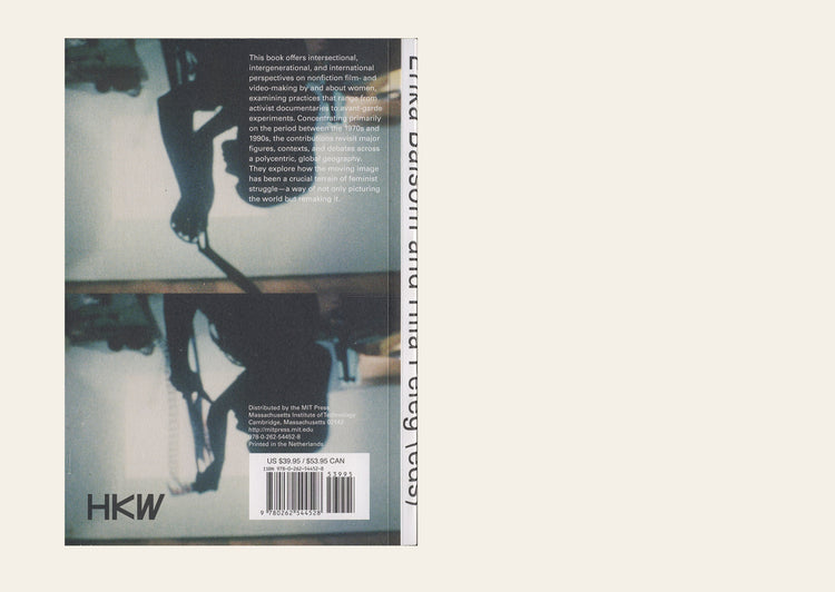 Feminist Worldmaking and the Moving Image -Edited by Erika Balsom and Hila Peleg