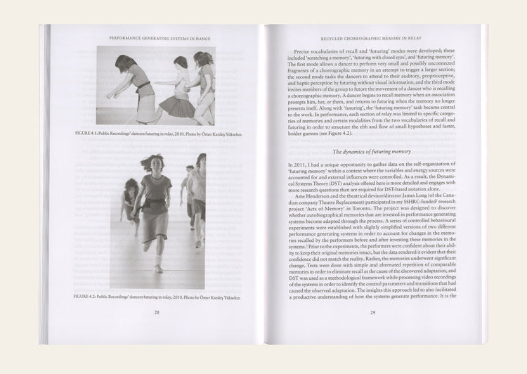 Performance Generating Systems in Dance Dramaturgy, Psychology, and Performativity - Pil Hansen