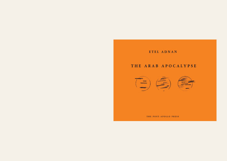 The Arab Apocalypse Etel Adnan