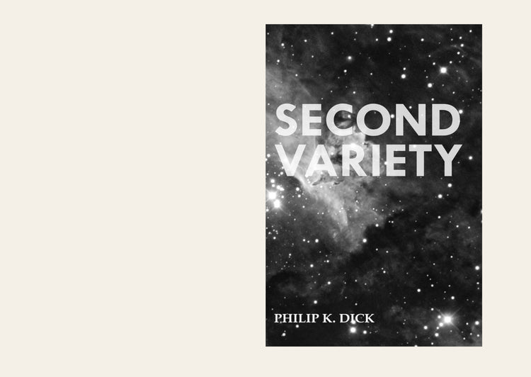 Second Variety - Philip K. Dick