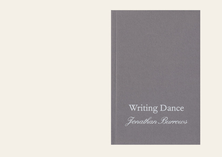 Writing Dance - Jonathan Burrows
