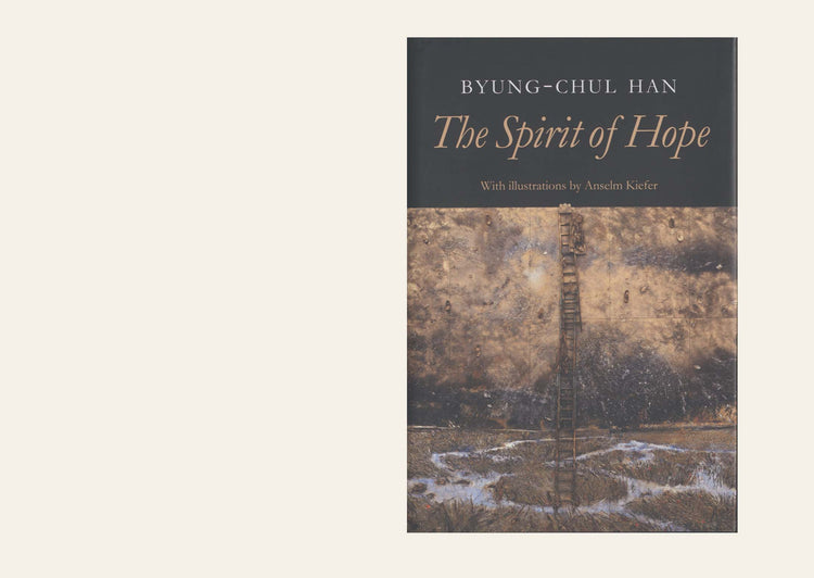 The Spirit of Hope - Byung-Chul Han