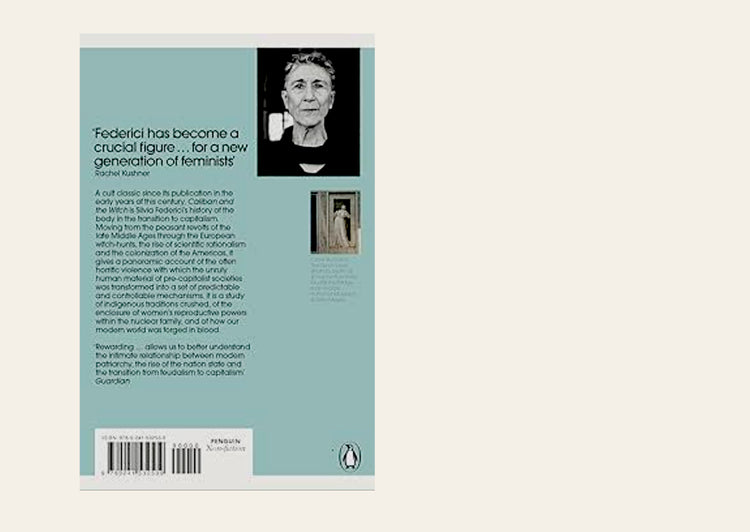 Caliban and the Witch: Women, the Body and Primitive Accumulation - Silvia Federici
