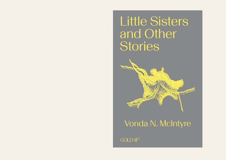 Little Sisters and Other Stories - Vonda N. McIntyre