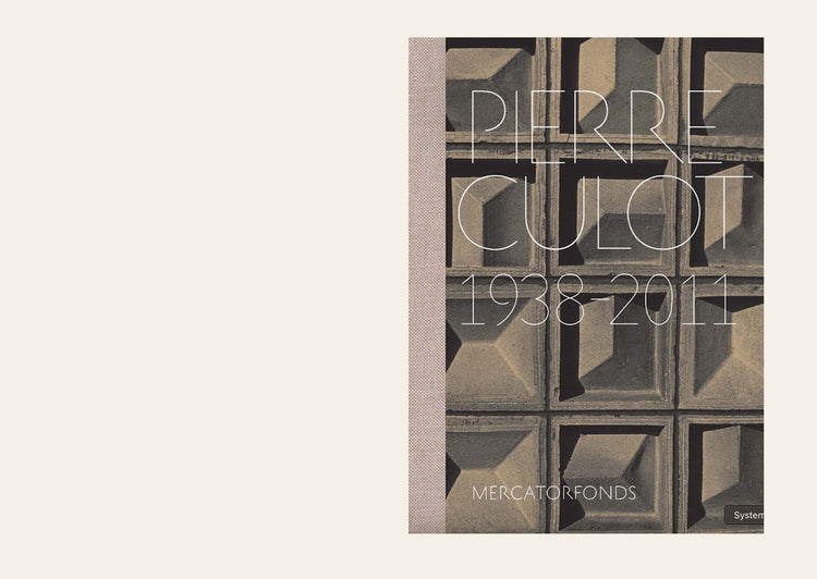 Pierre Culot 1938 - 2011 - Anne Bony and Tyas Matthew