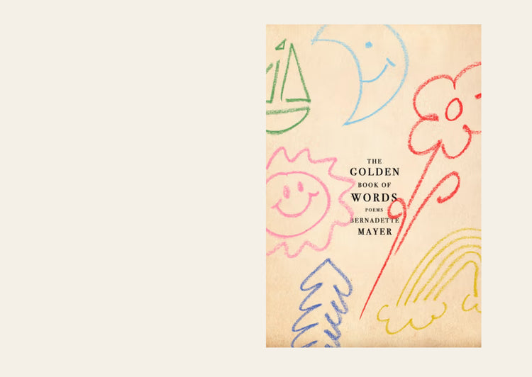 The Golden Book of Words - Bernadette Mayer