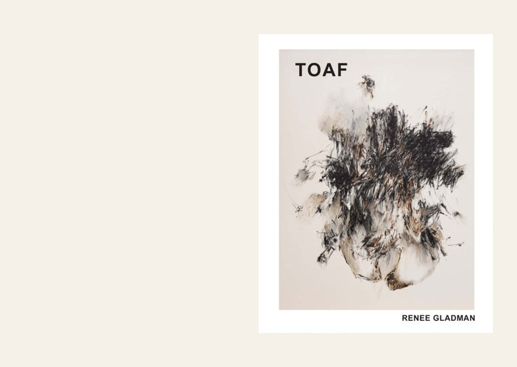 To After That (TOAF)
Renee Gladman
