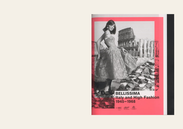 Bellissima - Italy And High Fashion 1945-1968