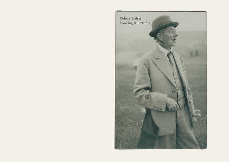 Looking at Pictures - Robert Walser