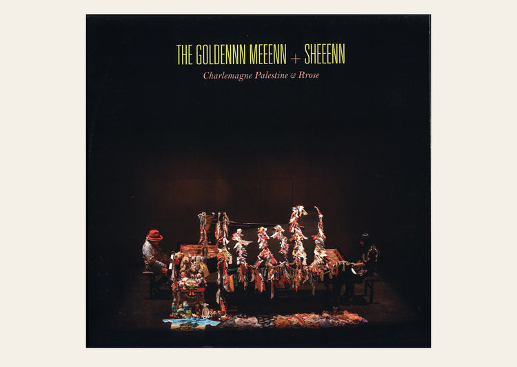 Charlemagne Palestine & Rrose - The Goldennn Meeenn + Sheeenn