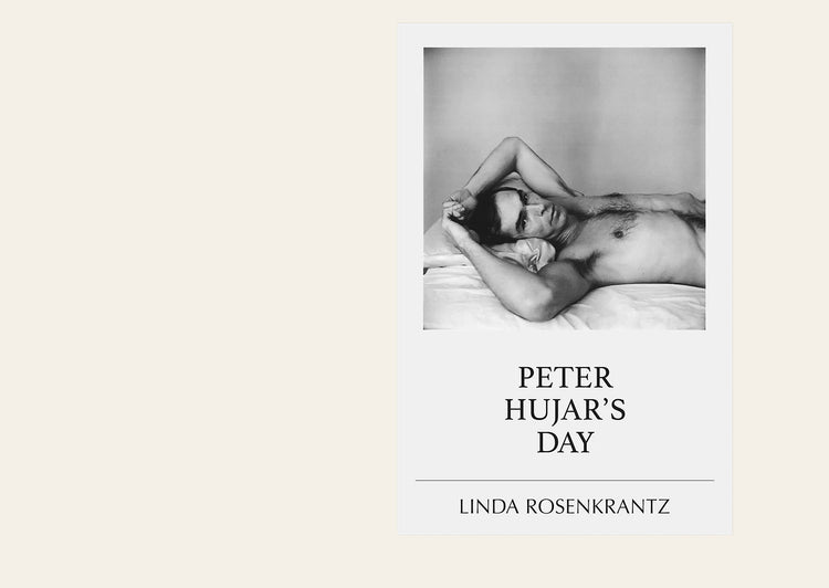 Peter Hujar's Day - Linda Rosenkrantz
