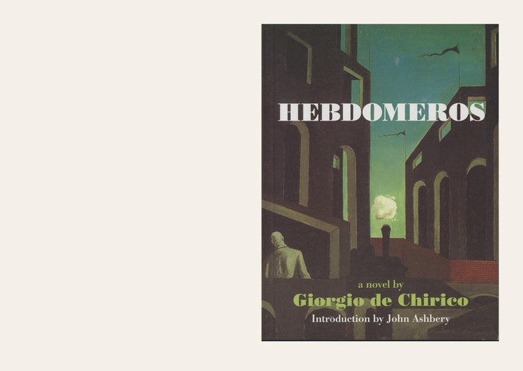 Hebdomeros & Other writings - Giorgio de Chirico