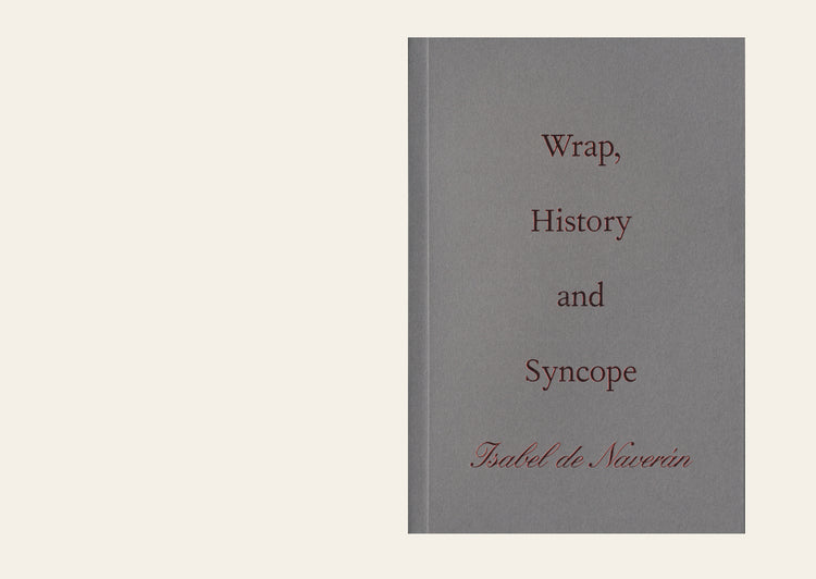 Wrap, History and Syncope - Isabel de Naverán