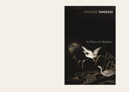 In Praise of Shadows Vintage - Junichiro Tanizaki