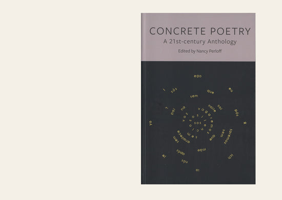Concrete Poetry A 21st-Century Anthology
