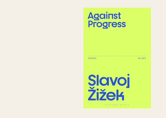 Against Progress - Slavoj Zizek