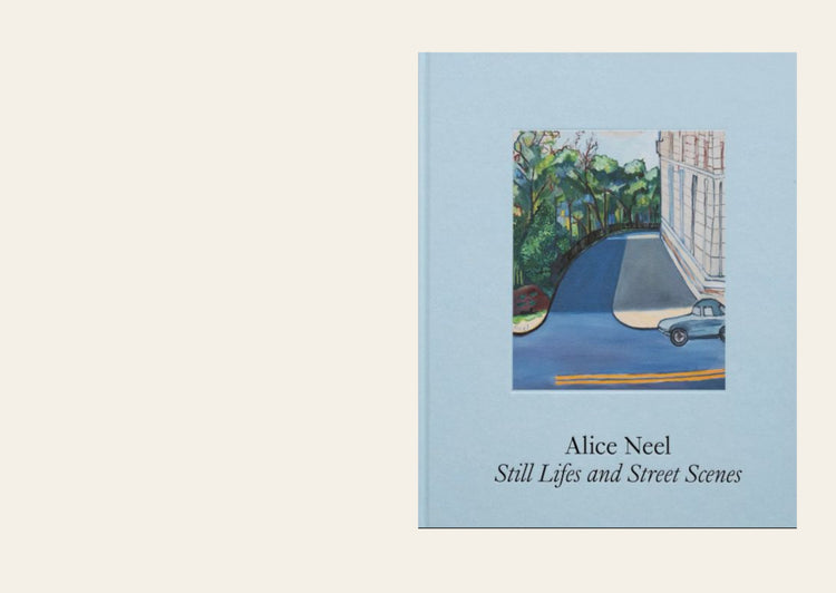 Alice Neel: Still Lifes and Street Scenes