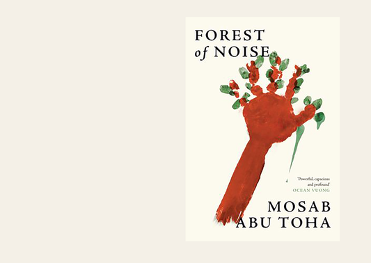 Forest of Noise - Mosab Abu Toha