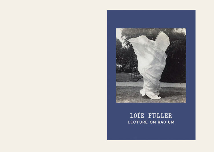 Loïe Fuller: Lecture on Radium