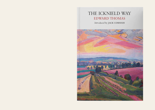 Book cover of 'The Icknield Way' by Edward Thomas with a colorful landscape illustration on a white background.