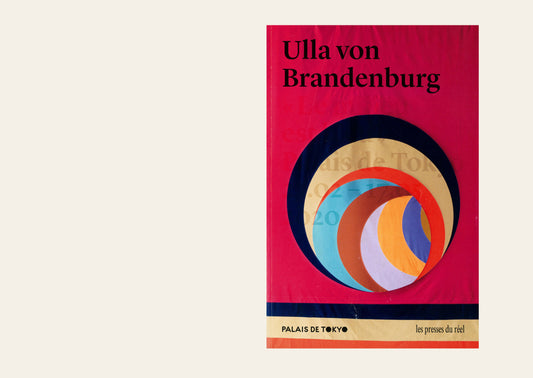 Ulla Von Brandenburg -  Palais de Tokyo (Paris)