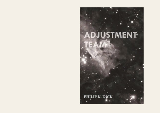 Adjustment Team - Philip K. Dick