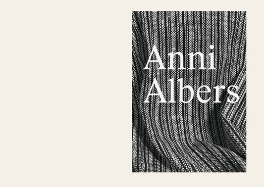 Anni Albers - Constructing Textiles