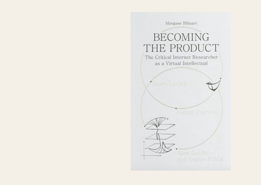 Becoming the Product – Morgane Billuart