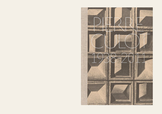 Pierre Culot: 1928-2011 - Anne Bony and Tyas Matthew