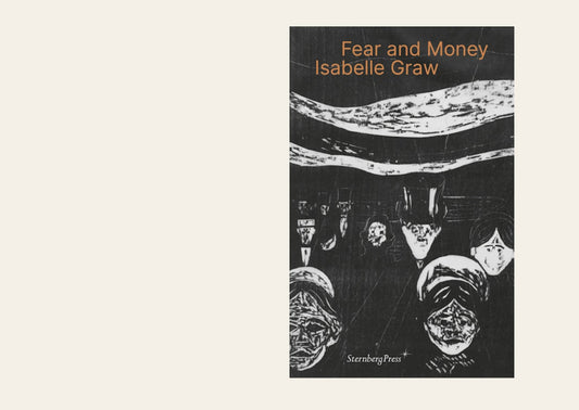 Fear and Money: A Novel - Isabelle Graw
