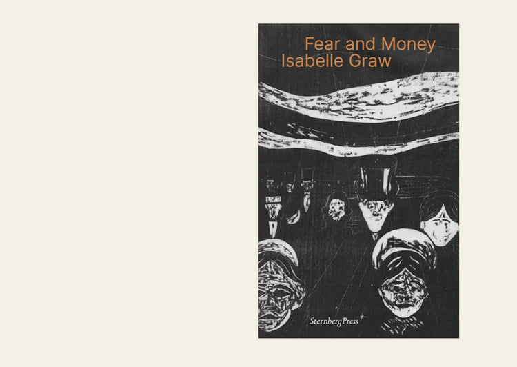 Fear and Money: A Novel - Isabelle Graw