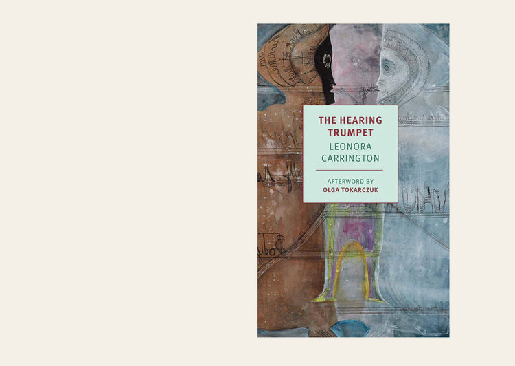 The Hearing Trumpet - Leonora Carrington