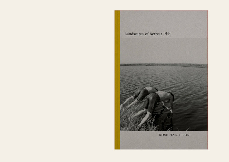 Landscapes of Retreat - Rosetta S. Elkin