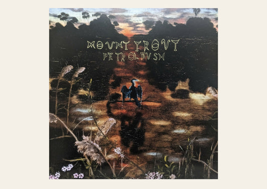 Mount Trout - Petrol Bush LP