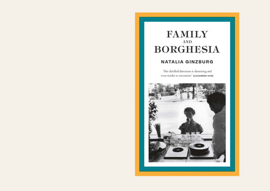 Family and Borghesia - Natalia Ginzburg