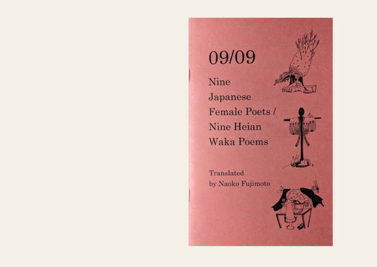 09/09 : Nine Japanese Female Poets / Nine Heian Waka