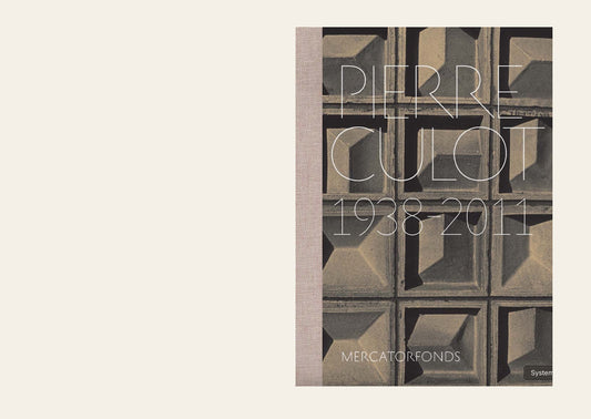 Pierre Culot 1938 - 2011 - Anne Bony and Tyas Matthew