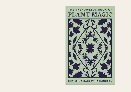The Treadwell’s Book of Plant Magic - Christina Oakley Harrington