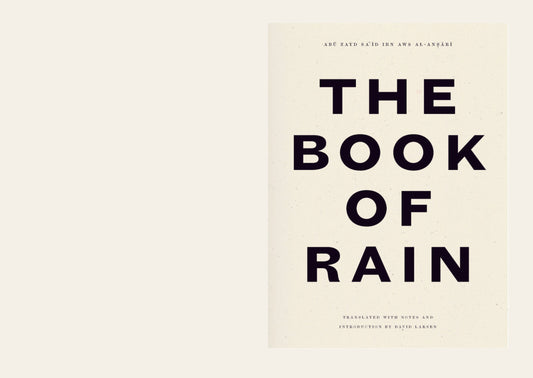 The Book of Rain - Abū Zayd Al-Anṣāri- Translated by David Larsen