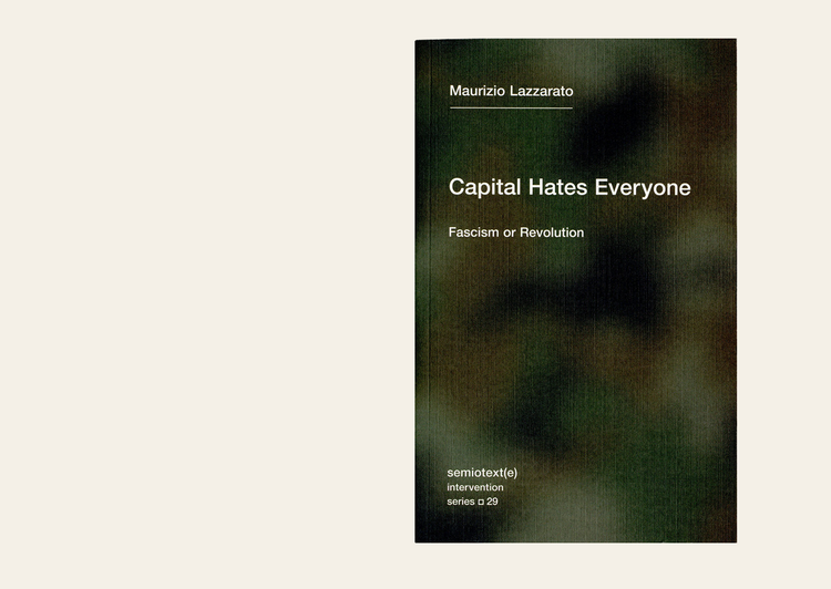 Capital Hates Everyone - Maurizio Lazzarato