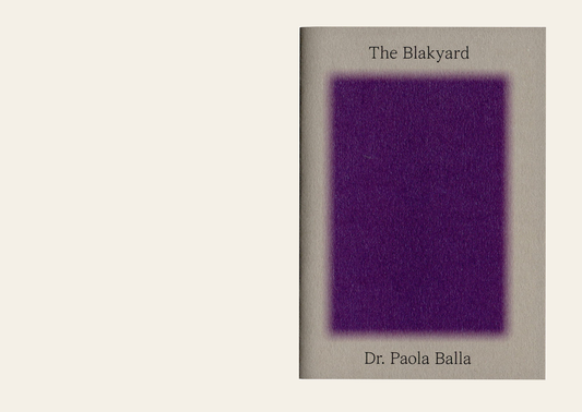 The Blakyard: Dr. Paola Balla / Immersion: Kalanjay Dhir