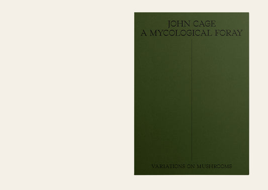 John Cage: A Mycological Foray 