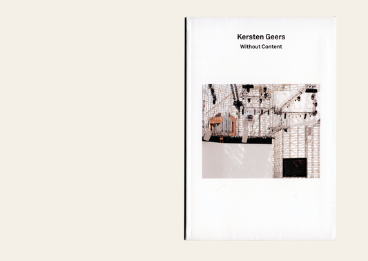 2G Essays: Kersten Geers: Without Content