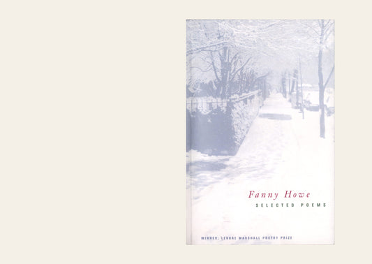 Selected Poems of Fanny Howe - Fanny Howe