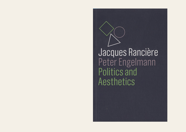 Politics and Aesthetics - Jacques Ranciere