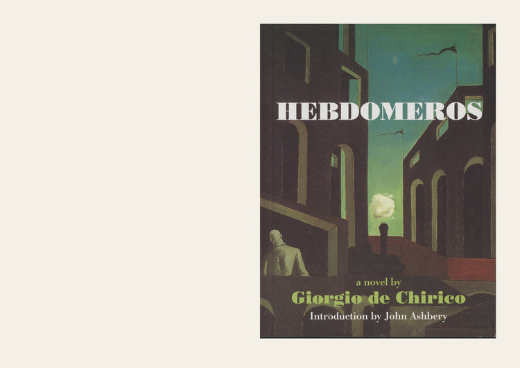 Hebdomeros & Other writings -  Giorgio de Chirico